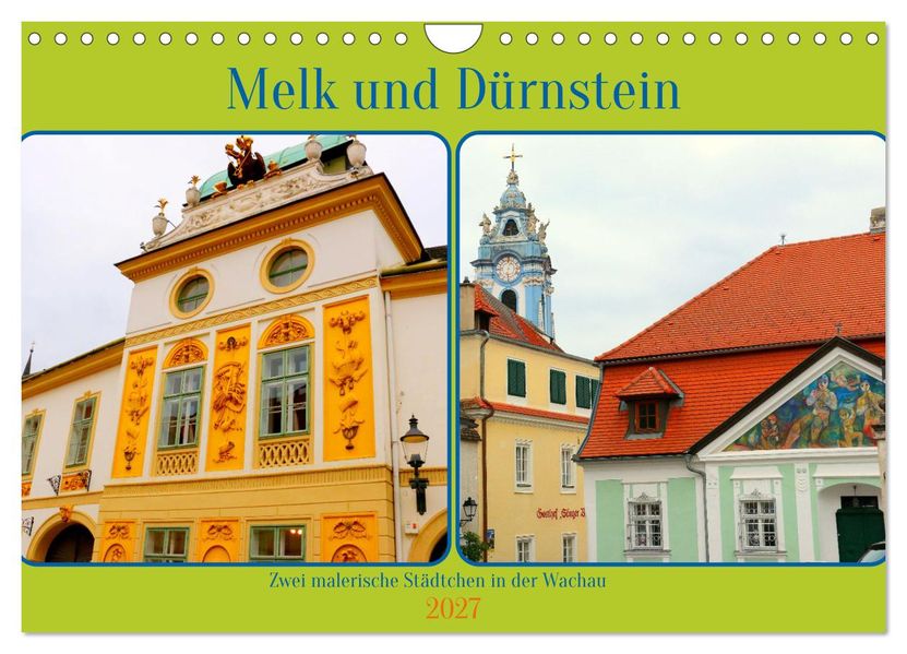 Melk und Dürnstein zwei malerische Städtchen in der Wachau (Wandkalender 2027 DIN A4 quer) CALVENDO Monatskalender