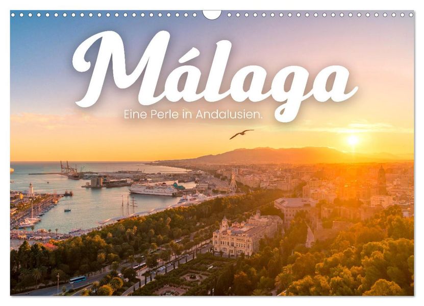 Málaga - Eine Perle in Andalusien. (Wandkalender 2027 DIN A3 quer) CALVENDO Monatskalender