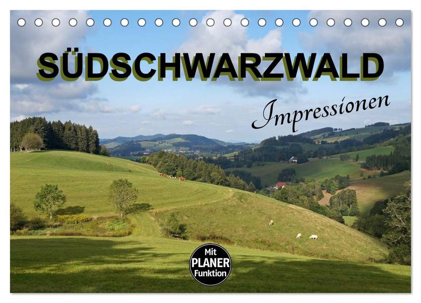 Südschwarzwald - Impressionen (Tischkalender 2027 DIN A5 quer) CALVENDO Monatskalender
