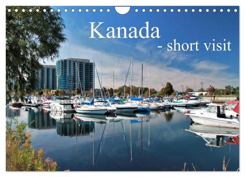 Kanada - short visit (Wandkalender 2027 DIN A4 quer) CALVENDO Monatskalender