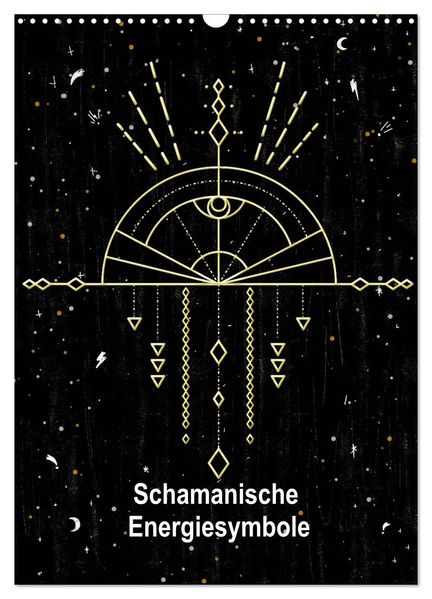 Schamanische Energiesymbole (Wandkalender 2027 DIN A3 hoch) CALVENDO Monatskalender