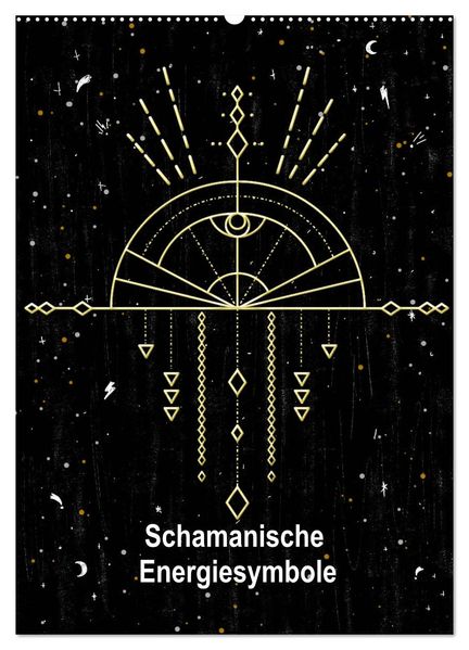 Schamanische Energiesymbole (Wandkalender 2027 DIN A2 hoch) CALVENDO Monatskalender