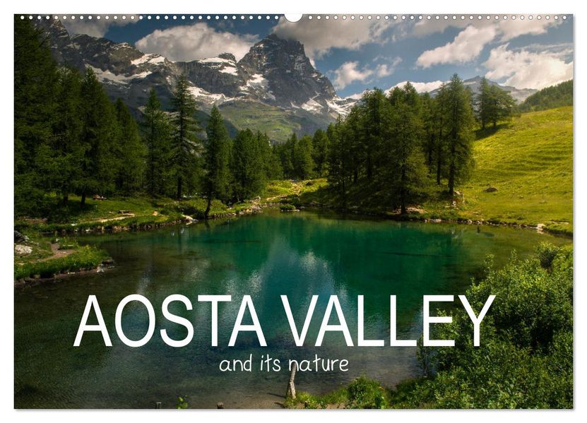Aosta Valley and its nature (Wall Calendar 2027 DIN A2 landscape) CALVENDO 12 Month Wall Calendar