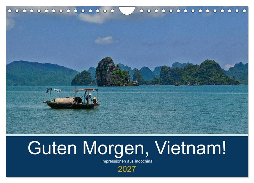 Guten Morgen Vietnam! (Wandkalender 2027 DIN A4 quer) CALVENDO Monatskalender