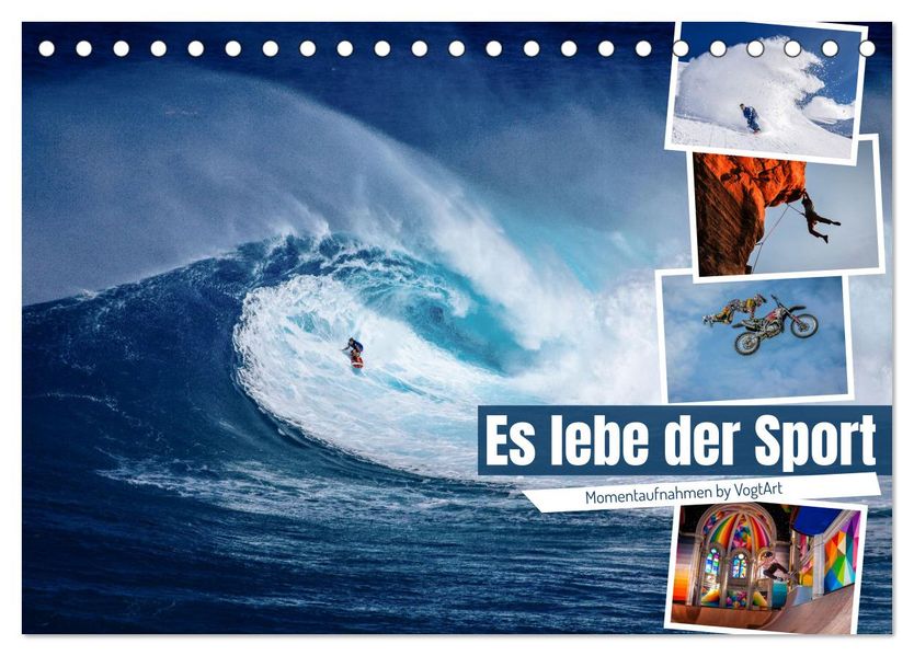 Es lebe der Sport - Momentaufnahmen by VogtArt (Tischkalender 2027 DIN A5 quer) CALVENDO Monatskalender