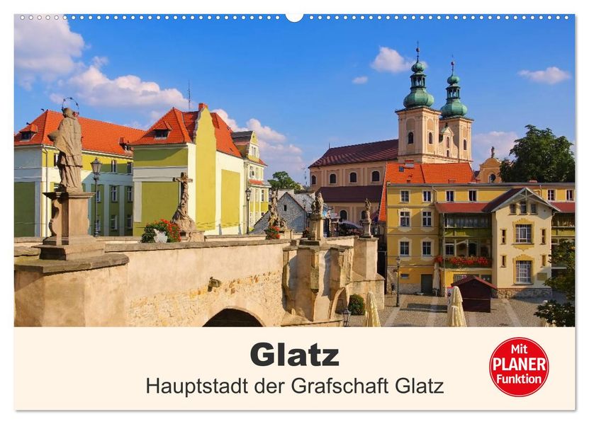 Glatz - Hauptstadt der Grafschaft Glatz (Wandkalender 2027 DIN A2 quer) CALVENDO Monatskalender