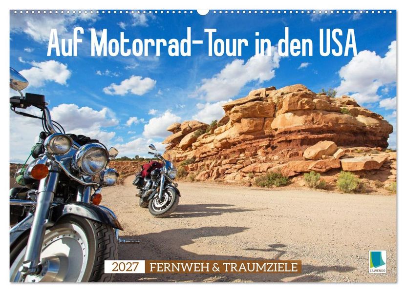 Auf Motorrad-Tour in den USA (Wandkalender 2027 DIN A2 quer) CALVENDO Monatskalender