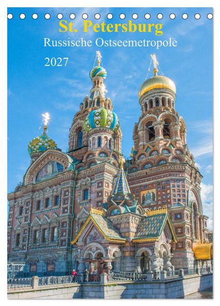 St. Petersburg - Russische Ostseemetropole (Tischkalender 2027 DIN A5 hoch) CALVENDO Monatskalender