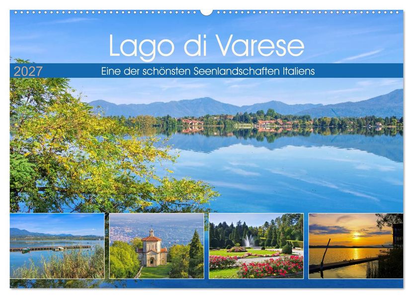 Lago di Varese - Eine der schönsten Seenlandschaften Italiens (Wandkalender 2027 DIN A2 quer) CALVENDO Monatskalender