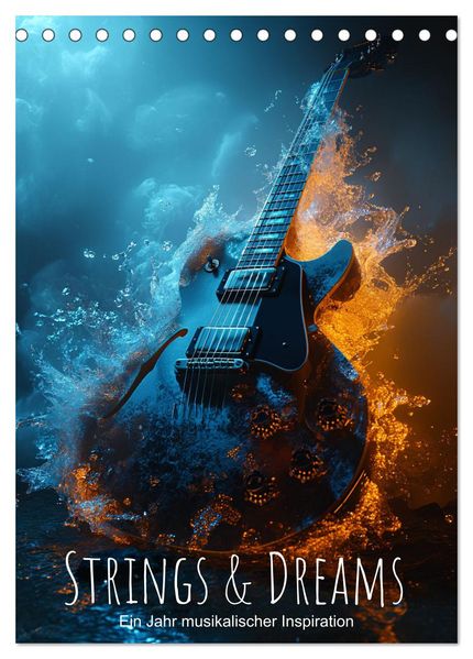 Strings & Dreams: Ein Jahr musikalischer Inspiration (Tischkalender 2027 DIN A5 hoch) CALVENDO Monatskalender