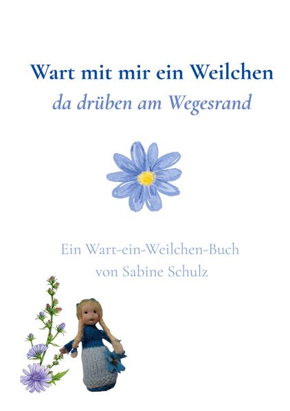 Wart mit mir ein Weilchen