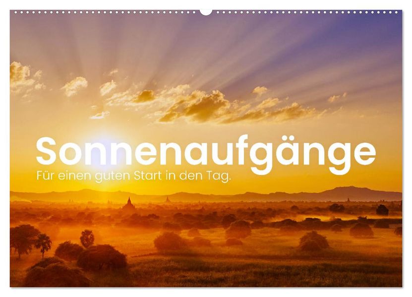 Sonnenaufgänge - Für einen guten Start in den Tag. (Wandkalender 2027 DIN A2 quer) CALVENDO Monatskalender