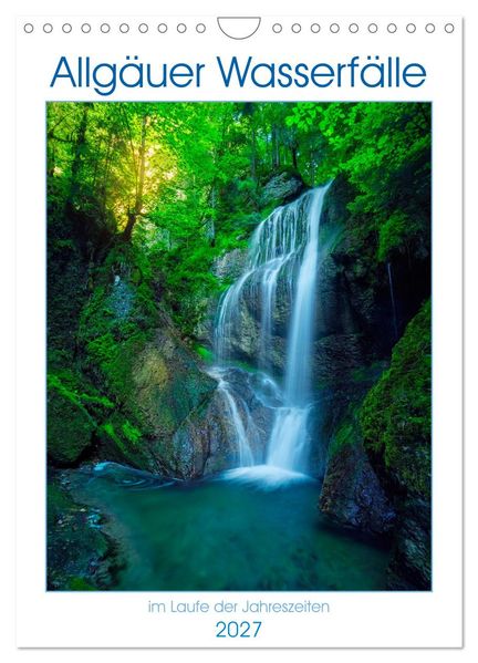 Allgäuer Wasserfälle (Wandkalender 2027 DIN A4 hoch) CALVENDO Monatskalender
