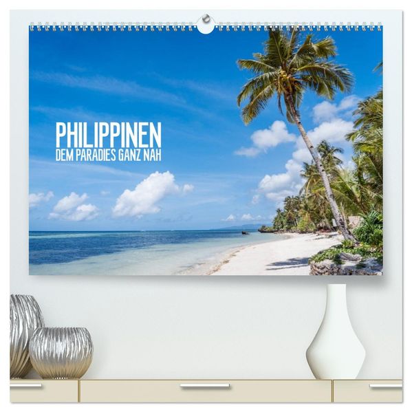 Philippinen - dem Paradies ganz nah (hochwertiger Premium Wandkalender 2027 DIN A2 quer) Kunstdruck in Hochglanz