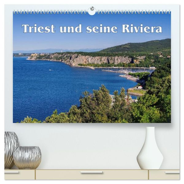 Triest und seine Riviera (hochwertiger Premium Wandkalender 2027 DIN A2 quer) Kunstdruck in Hochglanz
