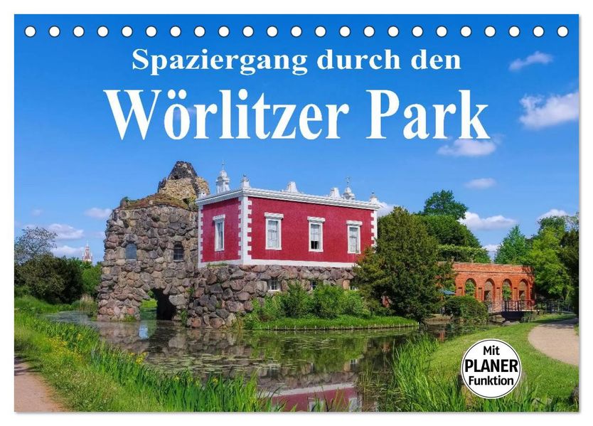 Spaziergang durch den Wörlitzer Park (Tischkalender 2027 DIN A5 quer) CALVENDO Monatskalender