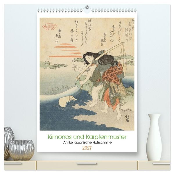 Kimonos und Karpfenmuster (hochwertiger Premium Wandkalender 2027 DIN A2 hoch) Kunstdruck in Hochglanz