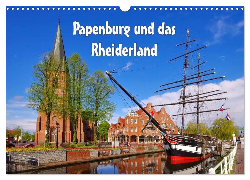 Papenburg und das Rheiderland (Wandkalender 2027 DIN A3 quer) CALVENDO Monatskalender