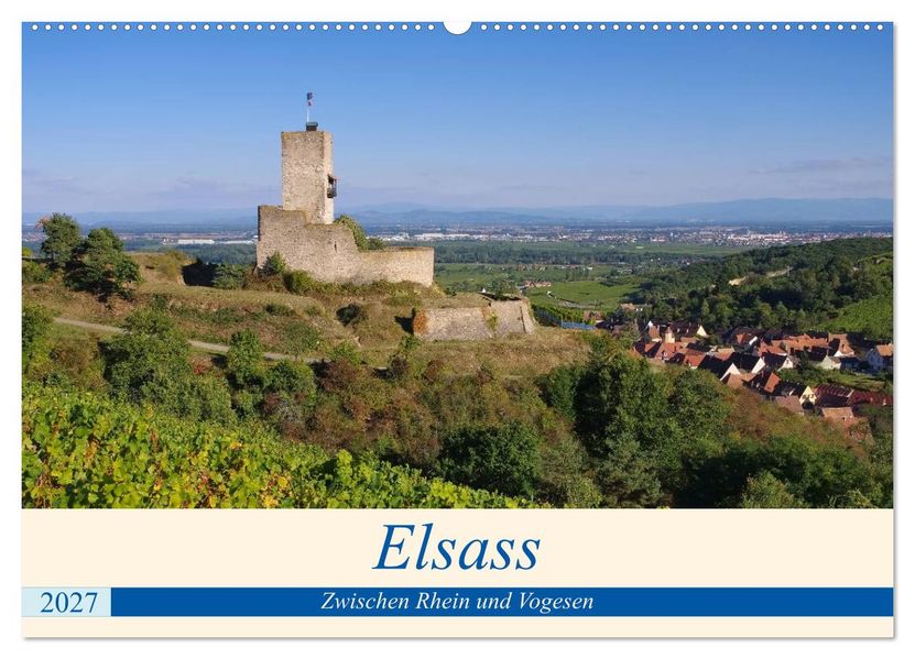 Elsass - Zwischen Rhein und Vogesen (Wandkalender 2027 DIN A2 quer) CALVENDO Monatskalender