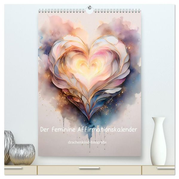 Der feminine Affirmationskalender (hochwertiger Premium Wandkalender 2027 DIN A2 hoch) Kunstdruck in Hochglanz