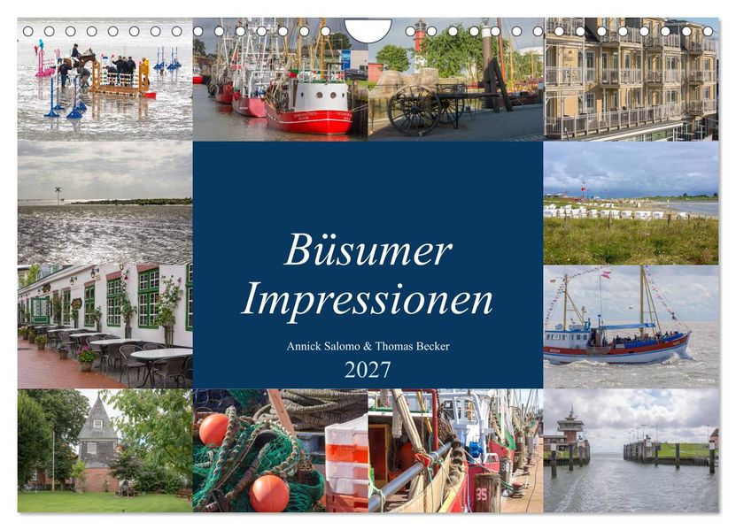 Büsumer Impressionen (Wandkalender 2027 DIN A4 quer) CALVENDO Monatskalender