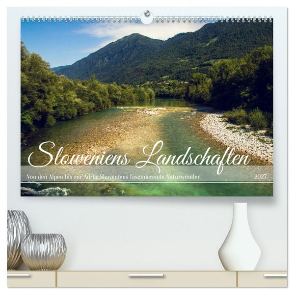 Slowenische Landschaften (hochwertiger Premium Wandkalender 2027 DIN A2 quer) Kunstdruck in Hochglanz
