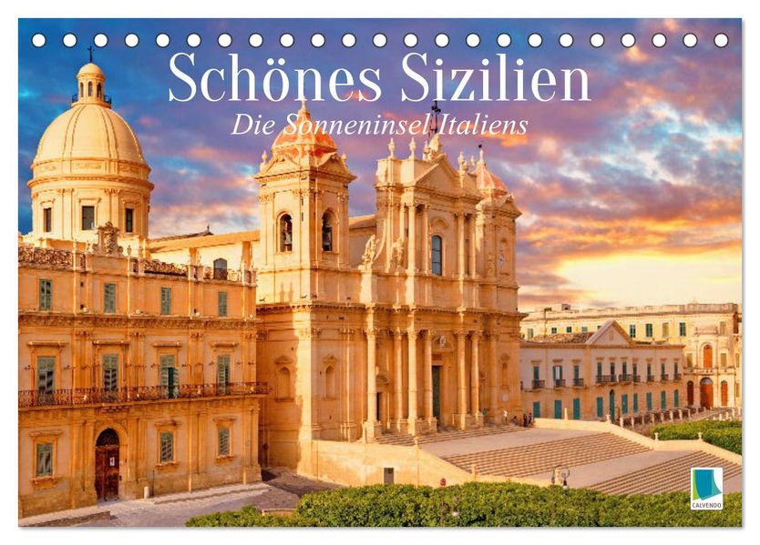 Schönes Sizilien: die Sonneninsel Italiens (Tischkalender 2027 DIN A5 quer) CALVENDO Monatskalender