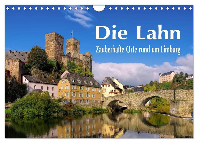 Die Lahn - Zauberhafte Orte rund um Limburg (Wandkalender 2027 DIN A4 quer) CALVENDO Monatskalender