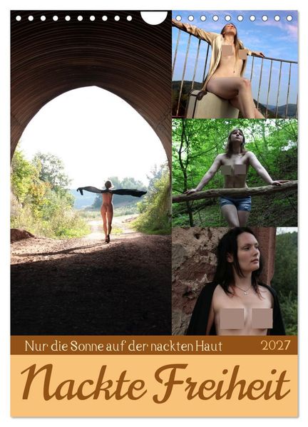 Nackte Freiheit (Wandkalender 2027 DIN A4 hoch) CALVENDO Monatskalender
