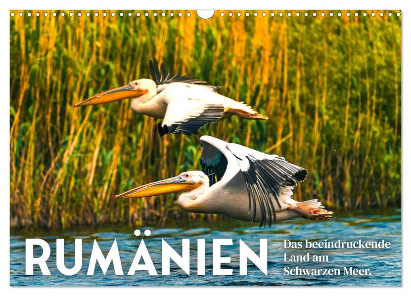 Rumänien - Das beeindruckende Land am Schwarzen Meer. (Wandkalender 2027 DIN A3 quer) CALVENDO Monatskalender