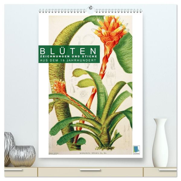 Blüten: Zeichnungen und Stiche aus dem 19. Jahrhundert (hochwertiger Premium Wandkalender 2027 DIN A2 hoch) Kunstdruck in Hochglanz