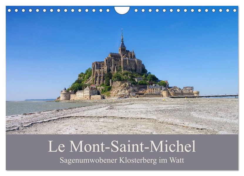 Le Mont-Saint-Michel - Sagenumwobener Klosterberg im Watt (Wandkalender 2027 DIN A4 quer) CALVENDO Monatskalender