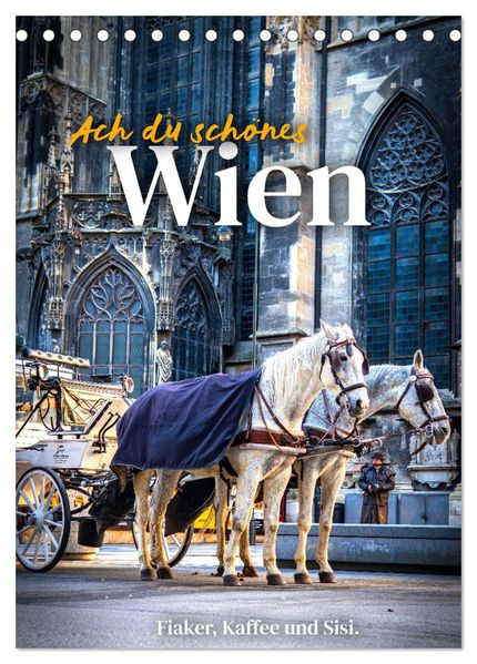 Ach du schönes Wien (Tischkalender 2027 DIN A5 hoch) CALVENDO Monatskalender