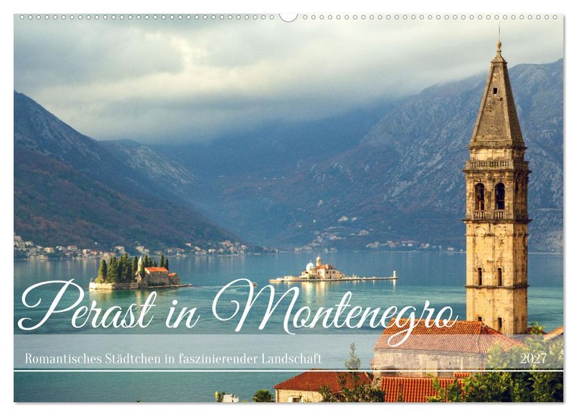 Perast in Montenegro - Romantisches Städtchen in faszinierender Landschaft (Wandkalender 2027 DIN A2 quer) CALVENDO Monatskalender