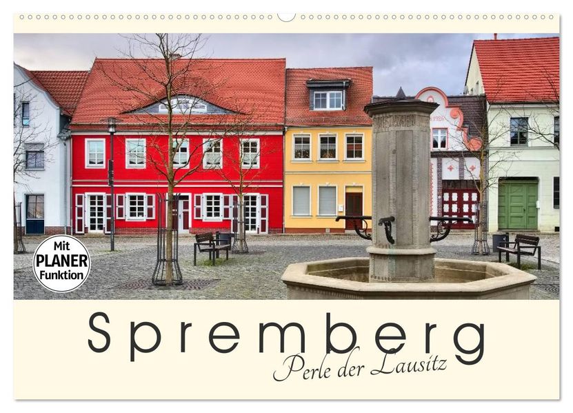Spremberg - Perle der Lausitz (Wandkalender 2027 DIN A2 quer) CALVENDO Monatskalender