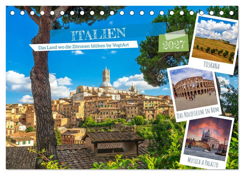 Italien das Land wo die Zitronen blühen by VogtArt (Tischkalender 2027 DIN A5 quer) CALVENDO Monatskalender
