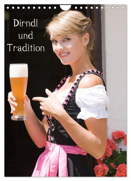 Dirndl und Tradition (Wandkalender 2027 DIN A4 hoch) CALVENDO Monatskalender