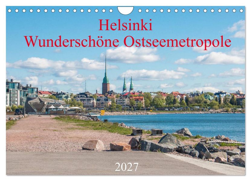 Helsinki - Wunderschöne Ostseemetropole (Wandkalender 2027 DIN A4 quer) CALVENDO Monatskalender