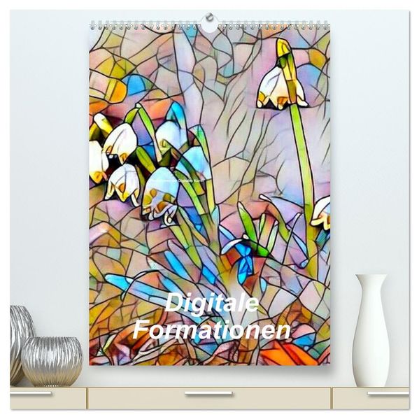 Digitale Formationen (hochwertiger Premium Wandkalender 2027 DIN A2 hoch) Kunstdruck in Hochglanz