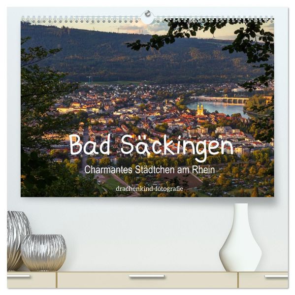 Bad Säckingen - Charmantes Städtchen am Rhein (hochwertiger Premium Wandkalender 2027 DIN A2 quer) Kunstdruck in Hochglanz