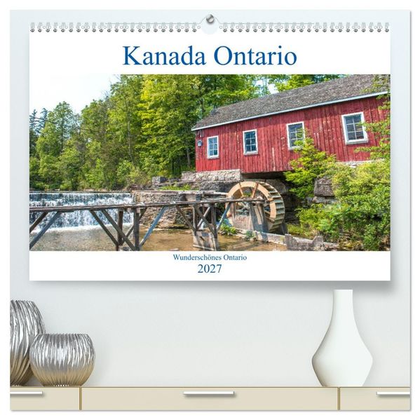 Kanada Ontario - Wunderschönes Ontario (hochwertiger Premium Wandkalender 2027 DIN A2 quer) Kunstdruck in Hochglanz
