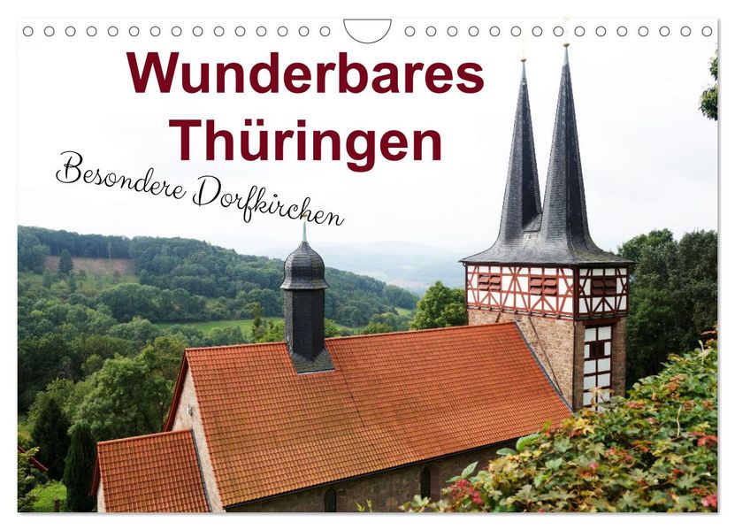 Wunderbares Thüringen - besondere Dorfkirchen (Wandkalender 2027 DIN A4 quer) CALVENDO Monatskalender