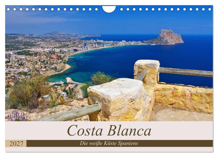 Costa Blanca - Die weiße Küste Spaniens (Wandkalender 2027 DIN A4 quer) CALVENDO Monatskalender