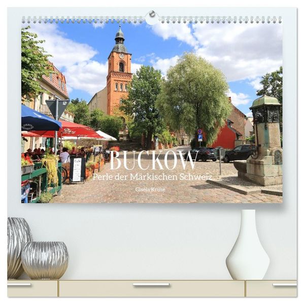 Buckow - Perle der Märkischen Schweiz (hochwertiger Premium Wandkalender 2027 DIN A2 quer) Kunstdruck in Hochglanz
