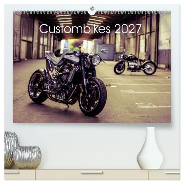 Custombikes 2027 (hochwertiger Premium Wandkalender 2027 DIN A2 quer) Kunstdruck in Hochglanz