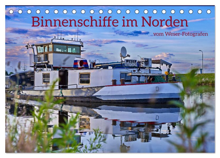 Binnenschiffe im Norden (Tischkalender 2027 DIN A5 quer) CALVENDO Monatskalender