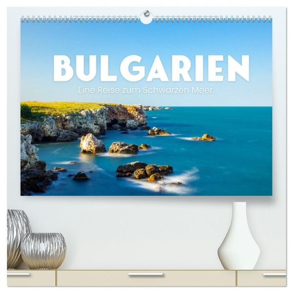 Bulgarien - Eine Reise zum Schwarzen Meer. (hochwertiger Premium Wandkalender 2027 DIN A2 quer) Kunstdruck in Hochglanz