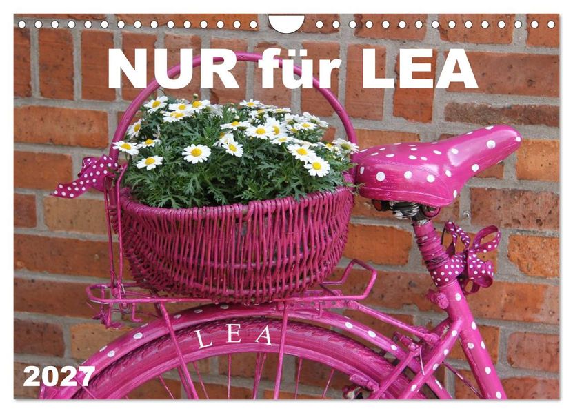 Nur für LEA (Wandkalender 2027 DIN A4 quer) CALVENDO Monatskalender