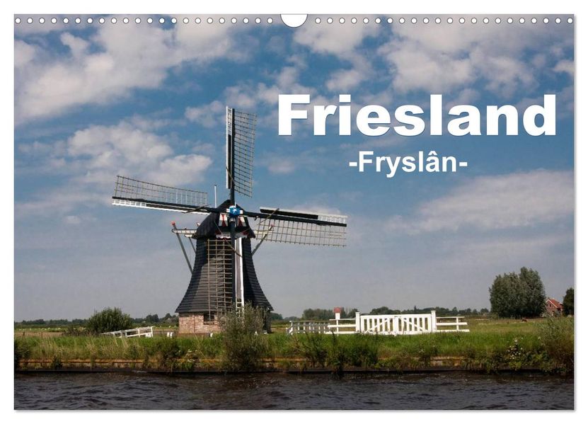 Friesland - Fryslan (Wandkalender 2027 DIN A3 quer) CALVENDO Monatskalender