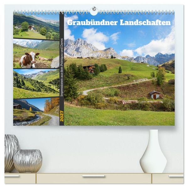 Graubündner Landschaften (hochwertiger Premium Wandkalender 2027 DIN A2 quer) Kunstdruck in Hochglanz